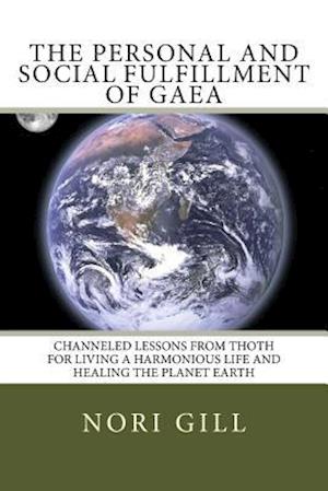The Personal and Social Fulfillment of Gaea