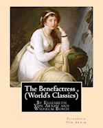 The Benefactress, by Elizabeth Von Arnim and Wilhelm Busch (World's Classics)