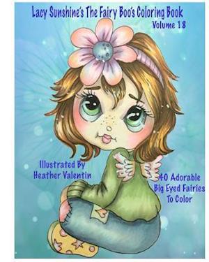 Lacy Sunshine's the Fairy Boo's Coloring Book Volume 18