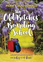 The Old Bitches' Boarding School