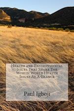 Health and Environmental Issues That Shake The World