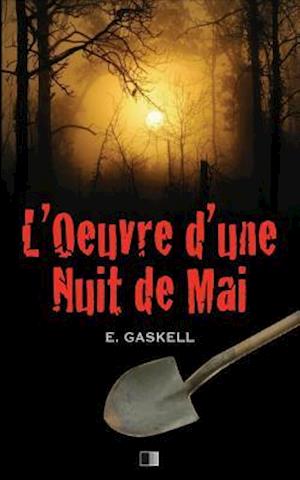 L'Oeuvre d'Une Nuit de Mai