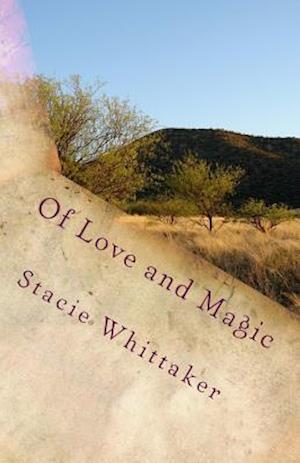Of Love and Magic