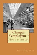 Changer d'Employeur ? Mode d'Emploi