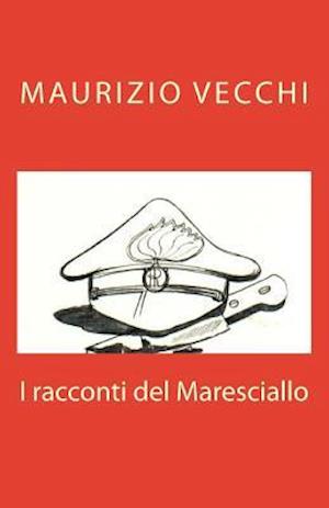 I Racconti del Maresciallo