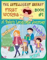 The Intelligent Infant First Words - Book #1