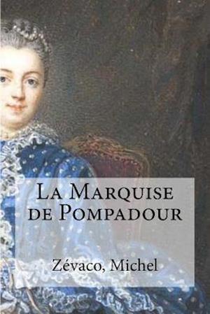 La Marquise de Pompadour