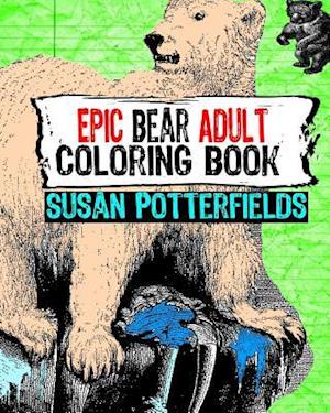 Epic Bear Adult Coloring Book