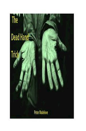 The Dead Hand Trick