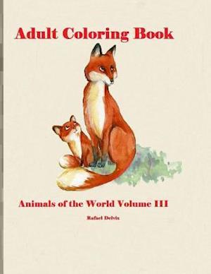 Adult Coloring Book Animals of the World Volume III