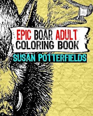 Epic Boar Adult Coloring Book