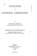 Outlines of General Chemistry