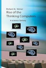 Rise of the Thinking Computers