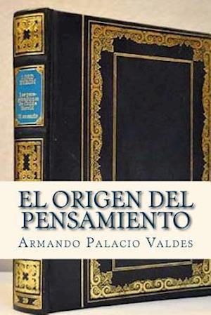 El Origen del Pensamiento