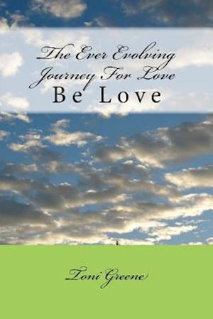 The Ever Evolving Journey for Love