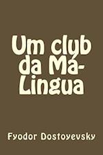 Um Club Da Má-Lingua