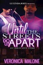 Until the Streets Do Us Apart