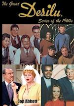 The Great Desilu Series of the 1960s