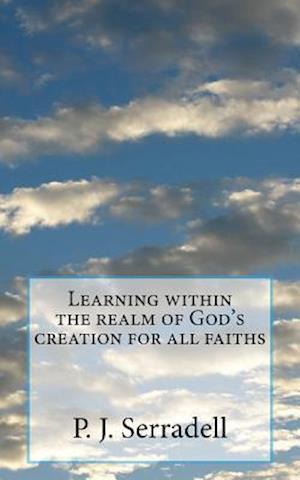 Learning Within the Realm of God's Creation for All Faiths