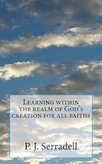 Learning Within the Realm of God's Creation for All Faiths