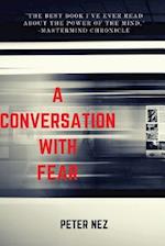 A Conversation with Fear