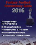 2016 Fantasy Football Consistency Guide