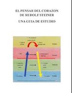 El Pensar del Corazon de Rudolf Steiner
