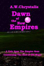 Dawn of the New Empires