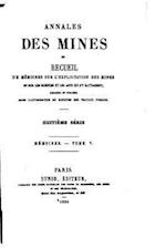Annales Des Mines - Tome V.