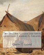 The English Gipsies and Their Language.by