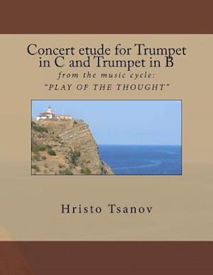 Concert Etude for Trumpet in C and Trumpet in B