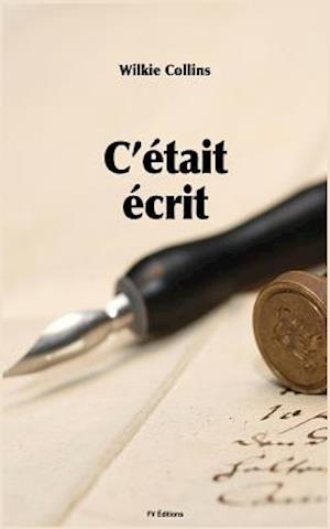 C'Était Écrit