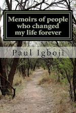 Memoirs of People Who Changed My Life Forever