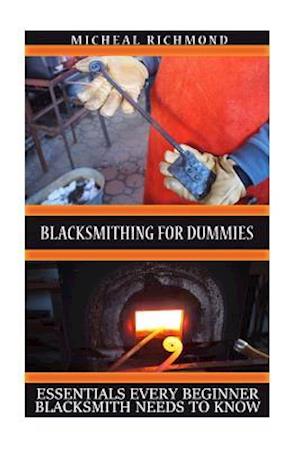Blacksmithing for Dummies
