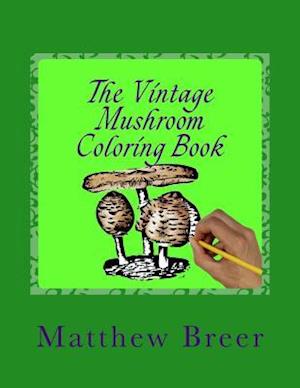 The Vintage Mushroom Coloring Book