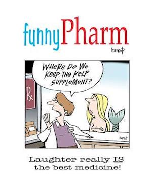 funnyPharm: Laughter really IS the best medicine!