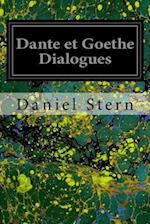 Dante Et Goethe Dialogues