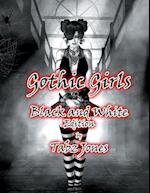 Gothic Girls Black and White Edition