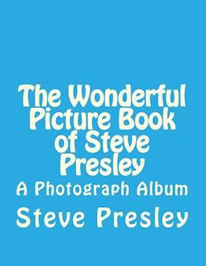 The Wonderful Picture Book of Steve Presley