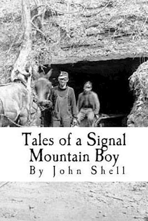 Tales of a Signal Mountain Boy