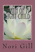 Birth of a Light Child