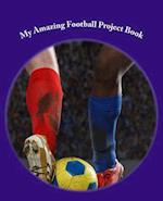 My Amazing Football Project Book