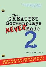 The Greatest Screenplays Never Made 2