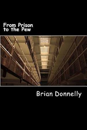 From Prison to the Pew