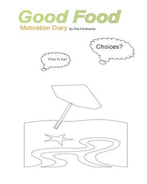 Good Food Motivation Diary