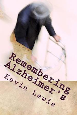 Remembering Alzheimer's