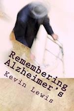 Remembering Alzheimer's