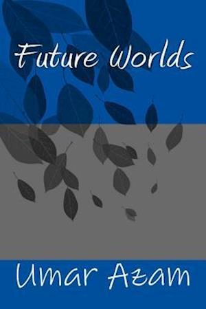 Future Worlds