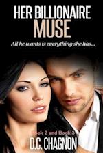 Her Billionaire Muse, Book 2 and Book 3