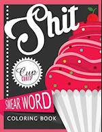Sh*t Cupcake Swear Word Coloring Books